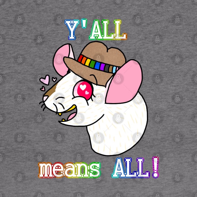 Y'all Means All! (Full Color Version) by Rad Rat Studios